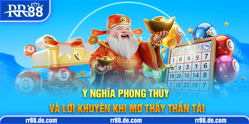 Mơ Thấy Thần Tài Đánh Con Gì và Những Lưu Ý Quan Trọng