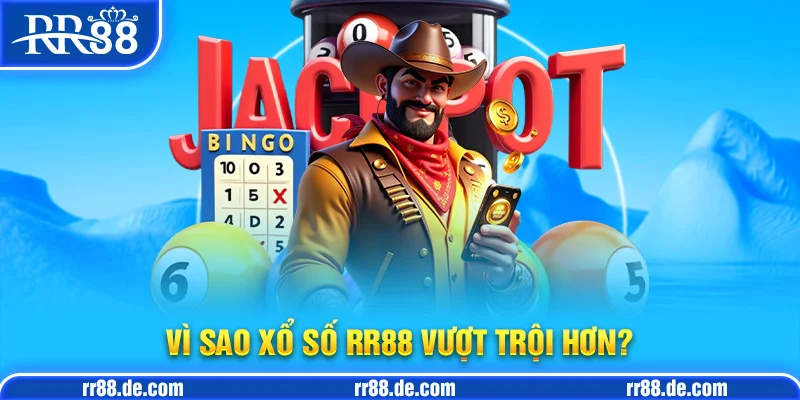 Vì Sao Xổ Số RR88 Vượt Trội Hơn?