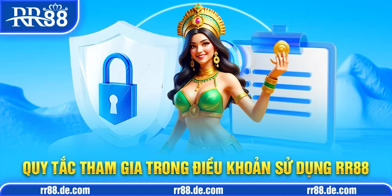 Quy Tắc Tham Gia Trong Điều Khoản Sử Dụng RR88